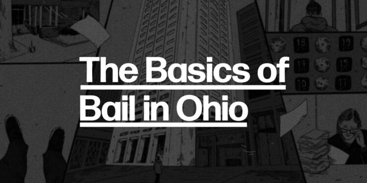 The Basics of Bail and Bonds in Ohio