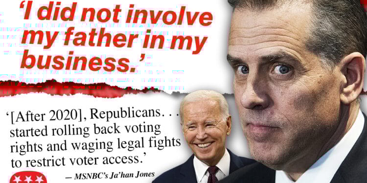 Hunter gaslights on Biden corruption, MSNBC writer smears GOP on voting rights and more
