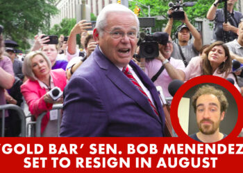 ‘Gold Bar’ Sen. Bob Menendez to resign in August — and likely cash in on his way out (Video)