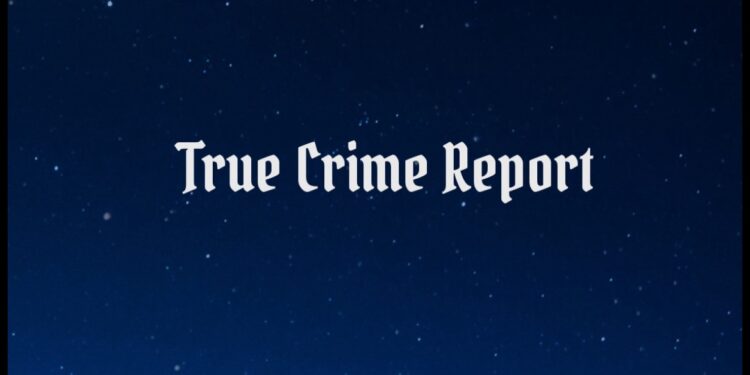 True Crime Report Podcast – TRUE CRIME REPORT